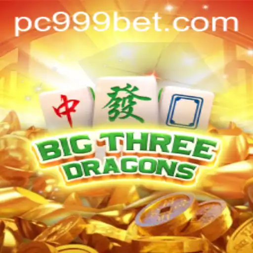 Exploring BigThreeDragons: A Thrilling Adventure in the World of 999bet